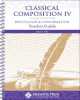 Classical Composition IV: Refutation & Confirmation Teacher Guide