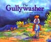 Gullywasher, The