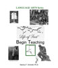 Begin Teaching