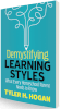 Demystifying Learning Styles