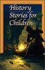 History Stories for Children (3rd Edition)