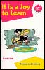 4-It is a Joy to Learn