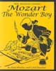 Mozart - The Wonder Boy