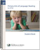 Primary Arts of Language: Reading Student Book