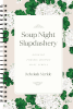 Soup Night Slapdashery