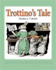 Trottino's Tale