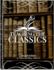 Teaching the Classics, Second Edition [Seminar Workbook only]
