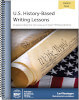 U.S. History-Based Writing Lessons [Student Book only]